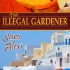 The Illegal Gardner – Another beautiful Read