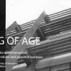 coming of age - a mid centuary architectural conversation on more than architecture