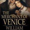 The Merchant of Venice – William Shakespeare