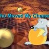 කෝ බොලව් මගේ චීස්? (who moved my cheese?) - Part 4