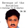 Revenge of the Bytables (2012) - A challenge for Mr.Babyface