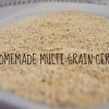 Homemade Multi-grain Cereal