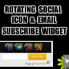 Rotating Social Icons and Email Subscribe Widget