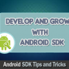 Developing and Growing yourself with Android SDK