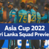 Watch – Asia Cup 2022 | Sri Lanka Squad Preview