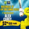 WATCH – Alex Carey’s 52* (51) – Australia ‘A’ tour of Sri Lanka 2022 | 1st One Day