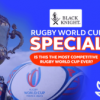 WATCH – Black Knight Rugby World Cup Special – EP 01