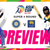 Watch –  Sri Lanka & India clash in an important Super 4 Fixture | Asia Cup 2022 – Preview