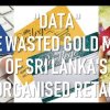 BUSINESS STRATEGY : "DATA", The wasted goldmine of Sri Lanka's Organised Retail