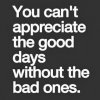 Appreciate the good in the bad