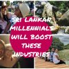 BUSINESS ENVIRONMENT : Sri Lankan Millennials - What industries would they boost?