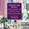 Essays on art and non art: Revisiting “Masscult and Midcult”