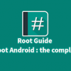 Root Guide (Complete Guide)